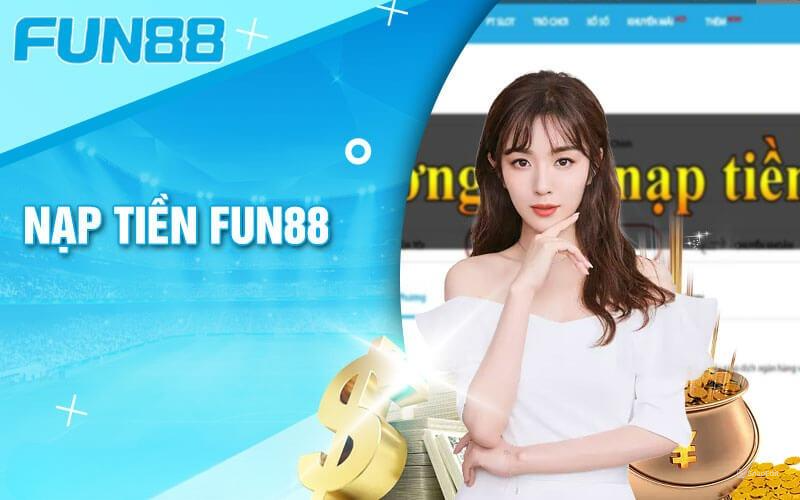 Những ưu điểm khi nạp tiền Fun88