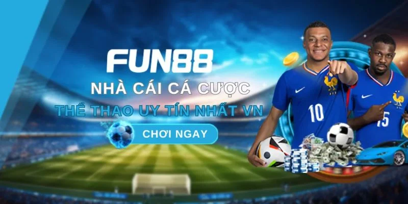 Có nhiều lý do bet thủ không thể bỏ lỡ cơ hội cược tại Fun88. 